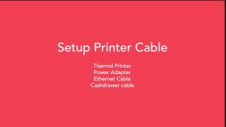 Slurp! POS: Cable Setup Printer