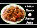 Chicken franks recipe  sausage recipe  delicious recipe  delicious worth