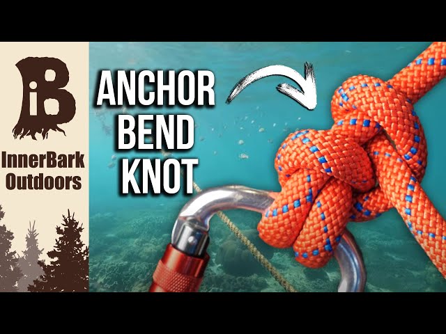 How to Tie the ANCHOR BEND KNOT