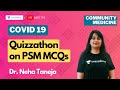 QUIZZATHON ON COVID 19 PSM MCQ | Dr. Neha taneja