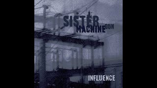 Watch Sister Machine Gun Clean video