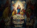 May 24: Mary Help of Christians, Mama Mary, Virgin mary #mamamary #virginmary