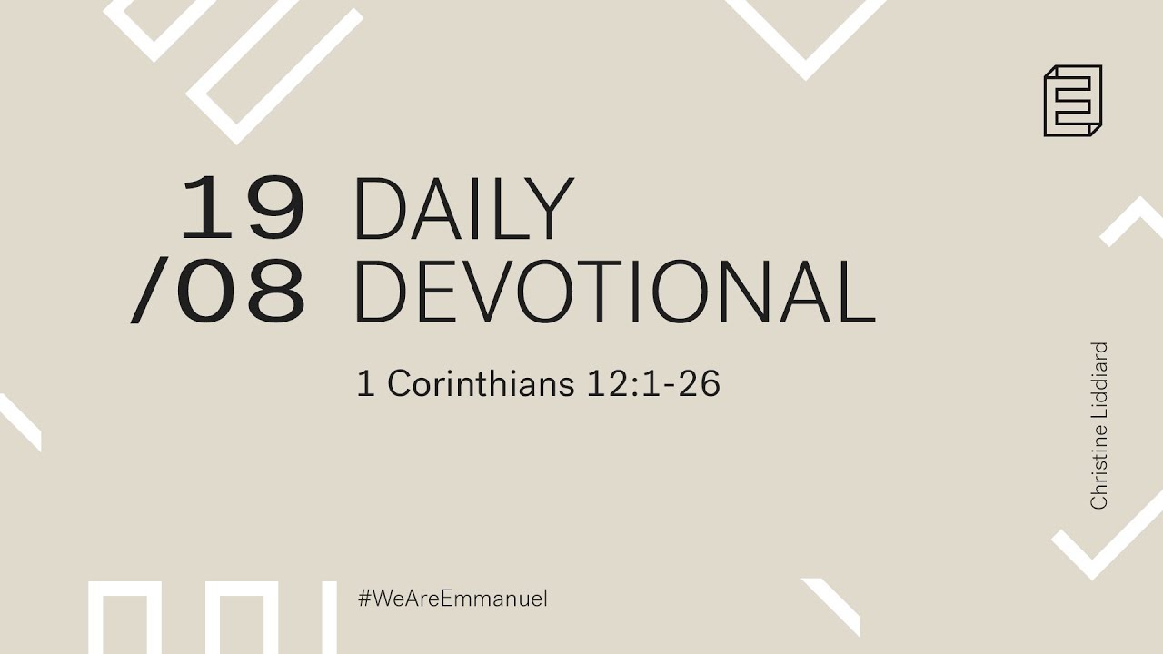 Daily Devotional with Christine Liddiard // 1 Corinthians 12:1-26 Cover Image