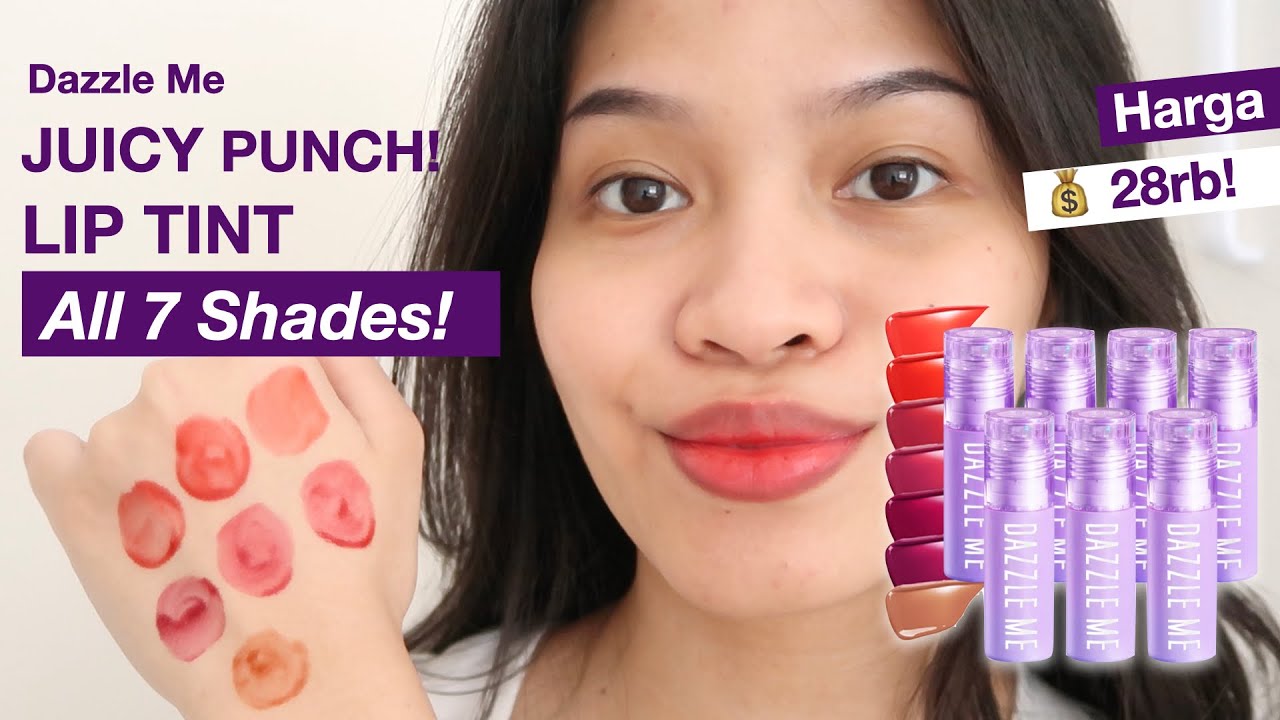 DAZZLE ME Juicy Punch! Lip Tint SWATCHES ALL 7 SHADES Ratu Adellya