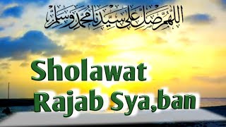 Sholawat Rajab sya,ban Ramadhan