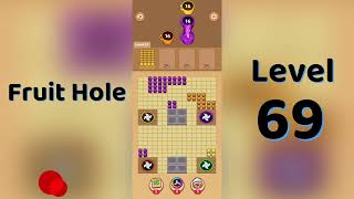 🎯 Fruit Hole Level 69 Walkthrough | Juicy Jam | Fun Fruit Puzzle Game 🍇 | Go Answer