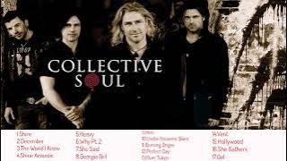 Collective Soul Greatest Hits Collection- Collective Soul Shine, December, The World I Know...