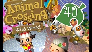 Animal Crossing Wild World Gameplay~ Episode 40