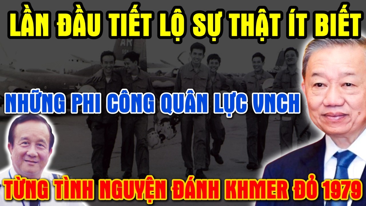Lần Đầu Tiết Lộ: Những Phi Công VNCH Từng Tình Nguyện Đánh Khmer Đỏ Để Lập Công Chuộc Tội Sau 1975