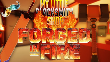 My little blacksmith shop | Forged in fire and really impatient customers | episode 1