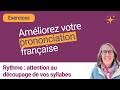 Améliorez votre accent français avec le bon rythme et des syllabes bien régulières (Intro)