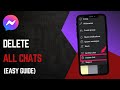 How To Delete All Chats In Messenger