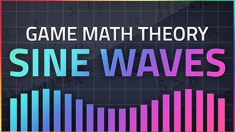 Game Math Theory - SINE WAVES
