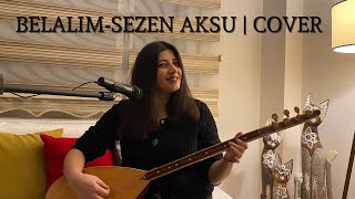 Zehra Yildiz Aydin - Belalim (Yanarim) Saz Cover