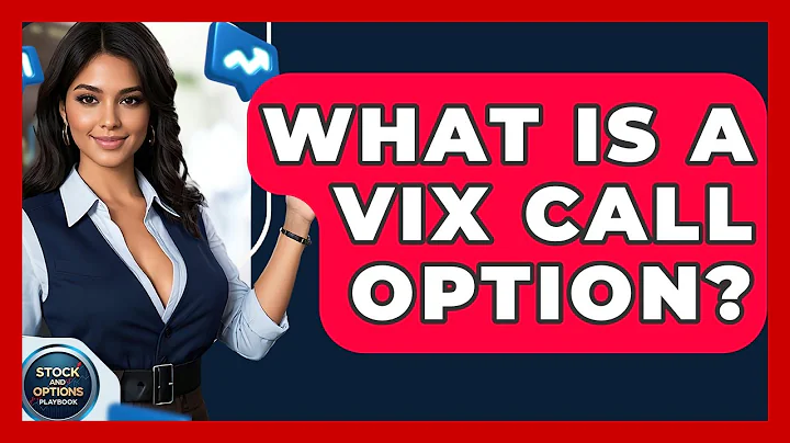 What Is A VIX Call Option? - Stock and Options Playbook