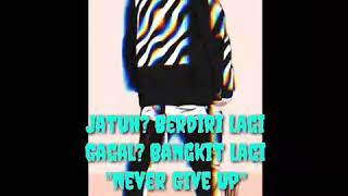 Story WA-- Never Give Up!