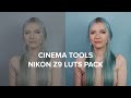 Nikon Z9 Nlog LUTs
