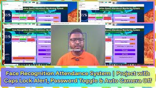Face Recognition Attendance System | Project with Caps Lock Alert, Password Toggle & Auto Camera Off