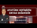 Ulu Önder Mustafa Kemal Atatürk’ü saygı ve minnetle anıyoruz -GÜN BAŞLIYOR (10 KASIM)
