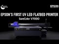 Epson SureColor SC-V7000 - Epson&#39;s First UV LED Flatbed Printer