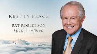 Celebrating The Life of Pat Robertson