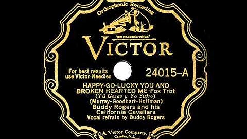 1932 Buddy Rogers - Happy-Go-Lucky You And Broken Hearted Me (Buddy Rogers, vocal)