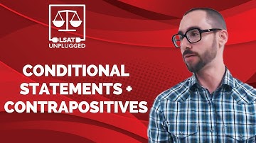 LSAT Logic Games Conditional Statements and Contrapositives