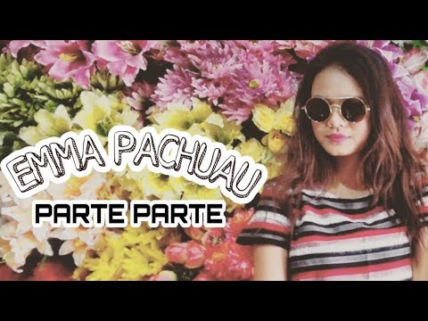 Emma Pachuau - Parte Parte (FMV)