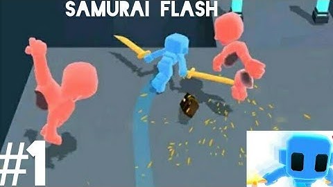 Samurai Flash-Gameplay walkthrough Part-1 Android & ios