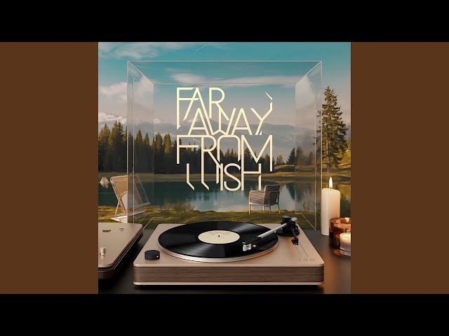 Far Away From Wish