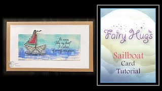Fairy Hugs - Sailboat Storyteller - Card Tutorial