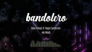 Don Omar ❌ Tego Calderon - Bandolero remake (MJPRxD)