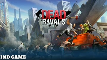 Dead Rivals Android Gameplay/Walkthrough Part 1