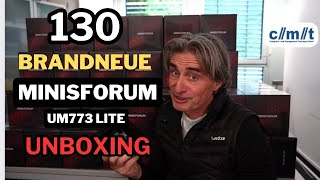 Neu bei uns: cmt GmbH erhält 130 brandneue Minis Forum UM773 Lite Rechner!