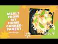 Meals//From my Home Canned Pantry//Jeni Gough