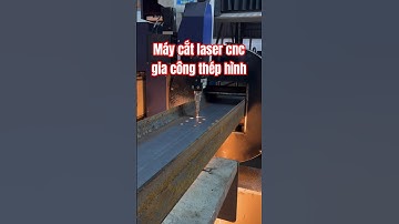 Máy cắt laser cnc gia công thép hình