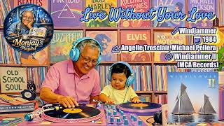 Windjammer - Live Without Your Love (1984)