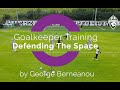 Goalkeeper training   defending the space  4gk