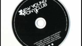 Video thumbnail of "New Young Pony Club - Dolls"