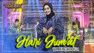 HARI JUM'AT - Nurma Paejah Adella - OM ADELLA