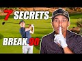 7 Secrets to Break 90 in Golf FAST!