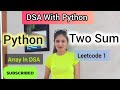 Two Sum | LeetCode #1 | Most Asked DSA Array Problem | Python Solution Explained