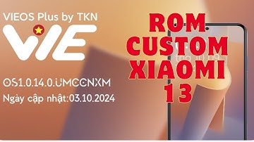 Hướng dẫn Chi tiết Cài đặt ROM VieOS Cho Xiaomi 13 nhiều tính năng thú vị