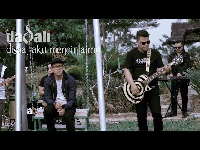 Dadali - Disaat Aku Mencintaimu (Official Video) class=