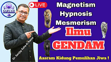 ILMU GENDAM OFFLINE COURSE | Ancient Magnetism | Mesmerism | Hypnosis | Dr. Sanjay Saha Ki Rama