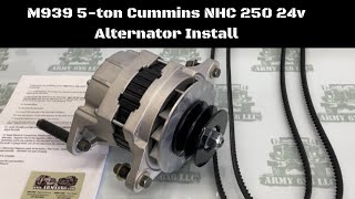 M939 5 ton 24 volt alternator install for NHC 250 Cummins diesel m923a1 m900 m923 m925 m925a1 m931