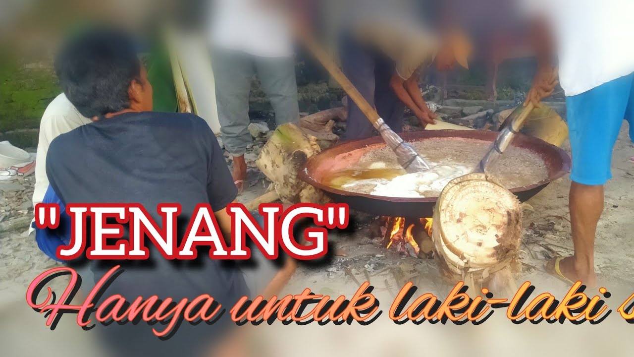 Dodol jenang hanya untuk yang laki-laki saja #dodol #hajat #guyub