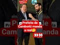 PREFEITO DE CAMBORIÚ DEU AULA AO REPORTER!!!!