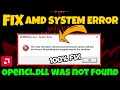 Amdrsservexe system error opencldll was not found fix