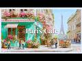 A Lovely Morning in Paris ☕ Soft French Café Jazz | Work, Study &amp; Relax